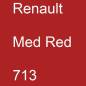 Preview: Renault, Med Red, 713.